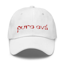 Load image into Gallery viewer, &quot;pure evil&quot; Dad Hat
